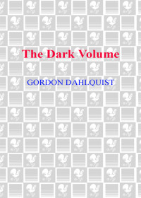 Gordon Dahlquist — The Dark Volume