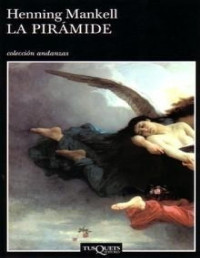 Henning Mankell — La Pirámide