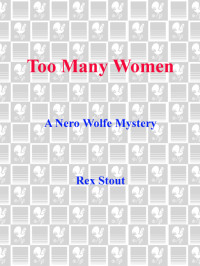 Rex Stout — Too Many Women