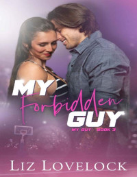 Liz Lovelock — My Forbidden Guy (My Guy series, Book 3)