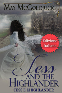 Coffey, Jan & McGoldrick, May — TESS AND THE HIGHLANDER (Tess e l'Highlander) (Italian Edition)