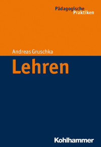 Gruschka, Andreas — Lehren