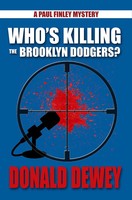 Donald Dewey — Who's Killing the Brooklyn Dodgers?