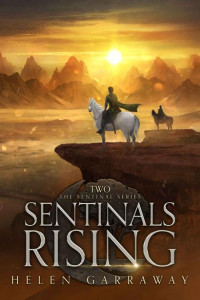 Helen Garraway — Sentinals Rising: Book Two of the Sentinal series