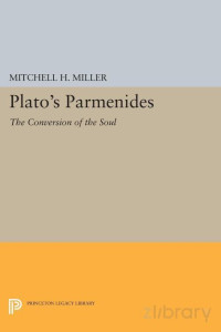 Mitchell H. Miller — Plato's PARMENIDES