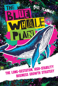 Phil Teasdale — The Blue Whale Plan