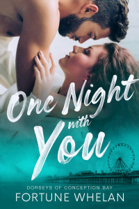 Fortune Whelan — One Night With You