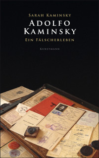 Kaminsky, Sarah — Ein Fälscherleben
