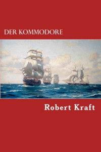 Kraft, Robert — Wir Seezigeuner 2