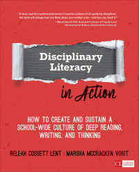 ReLeah Cossett Lent;Marsha McCracken Voigt; & Marsha McCracken Voigt — Disciplinary Literacy in Action