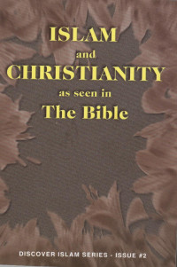 Syed R. Ali — Islam & Christianity as seen in the Bible