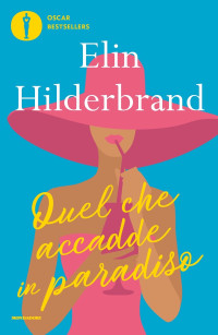 Elin Hilderbrand — Quel che accadde in paradiso