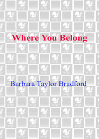 Barbara Taylor Bradford — Where You Belong