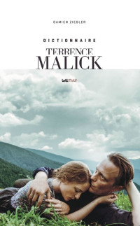 Damien Ziegler — Dictionnaire Terrence Malick