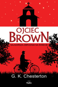 xxx — Ojciec Brown. Najgorsza zbrodnia na świecie