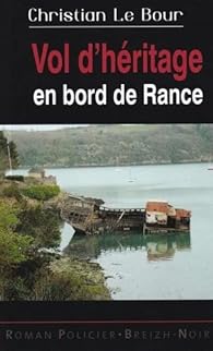 Christian Le Bour — Vol d'héritage en bord de Rance