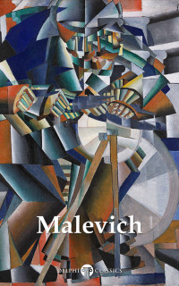 Kazimir Malevich — Masters Of Art - Kazimir Malevich