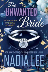 Nadia Lee — The Unwanted Bride - The Lasker Brothers #07