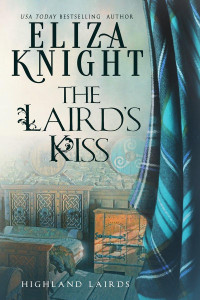 Eliza Knight — The Laird’s Kiss