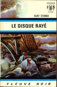 Steiner, Kurt [Steiner, Kurt] — Le Disque raye