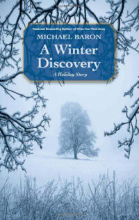 Michael Baron — A Winter Discovery