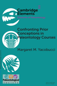 Margaret M. Yacobucci — Confronting Prior Conceptions in Paleontology