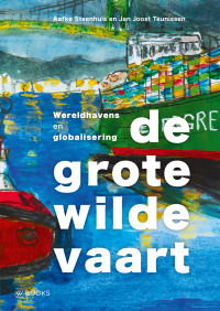 Aafke Steenhuis & Jan Joost Teunissen — De grote wilde vaart