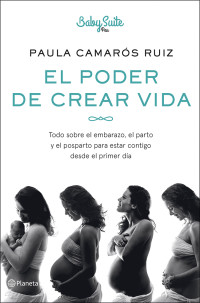 Paula Camarós Ruiz — El poder de crear vida