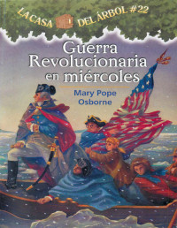 Mary Pope Osborne — Guerra Revolucionaria en Miércoles