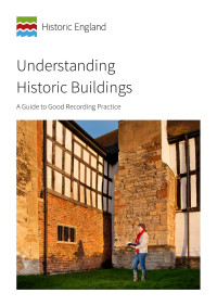 Unknown — Understanding Historic Buildings: A Guide to Good Recording Practice