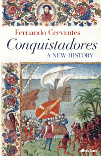 Fernando Cervantes — Conquistadores