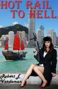 Robert E. Vardeman — Hot Rail to Hell (Conversant USA Book 1)