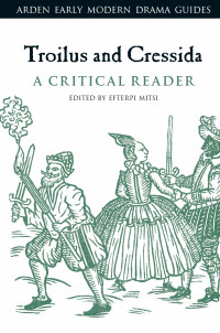 Efterpi Mitsi — Troilus and Cressida: A Critical Reader