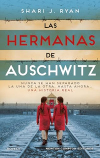 Shari J. Ryan — Las hermanas de Auschwitz