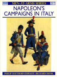 Philip Haythornthwaite — Napoleon's Campaigns in Italy