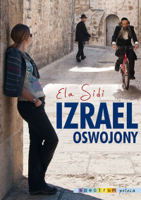 Ela Sidi — Izrael oswojony