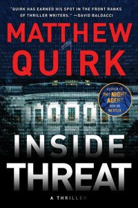 Matthew Quirk — Inside Threat: A Novel