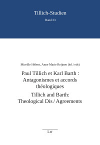 Mireille Hbert, Anne Marie Reijnen (d./Eds.); — Paul Tillich et Karl Barth : Antagonismes et accords théologiques