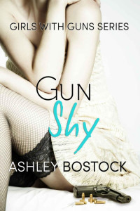 Ashley Bostock — Gun Shy