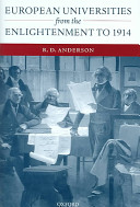 R. D. Anderson — European Universities from the Enlightenment to 1914