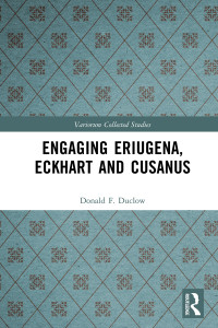 Donald F. Duclow — Engaging Eriugena, Eckhart and Cusanus