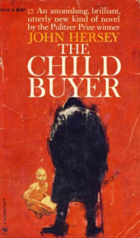 John Hersey — The Child Buyer