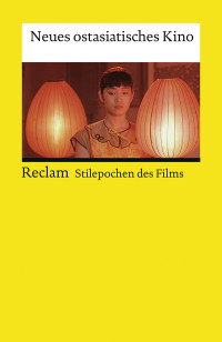 Unknown — Stilepochen des Films: Neues ostasiatisches Kino