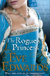 Eve Edwards — The Rogue's Princess