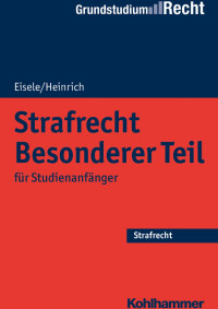 Jörg Eisele & Bernd Heinrich — Strafrecht Besonderer Teil