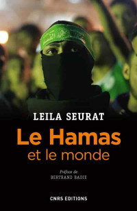 Leïla Seurat — Le Hamas et le monde