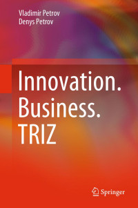 Vladimir Petrov, Denys Petrov — Innovation.Business.TRIZ