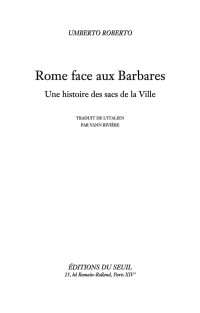 Umberto Roberto — Rome face aux Barbares