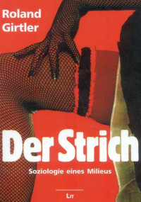 Roland Girtler — Der Strich