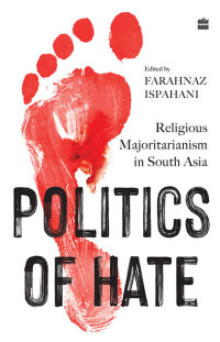 Farahnaz Ispahani — Politics Of Hate